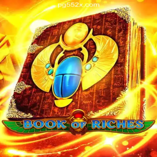 Exploring the Thrilling World of Book of Riches on 552X.COM Platform