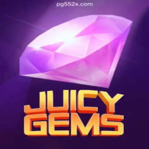 Discover the Exciting World of JuicyGems on the 552X.COM Platform