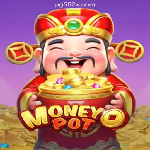 Exploring MoneyPot: A Premier Gaming Experience on 552X.COM Platform-Oficial Slots Brasil #1
